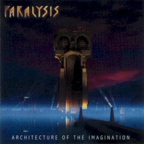 Paralysis - Architecture Of The Imagination